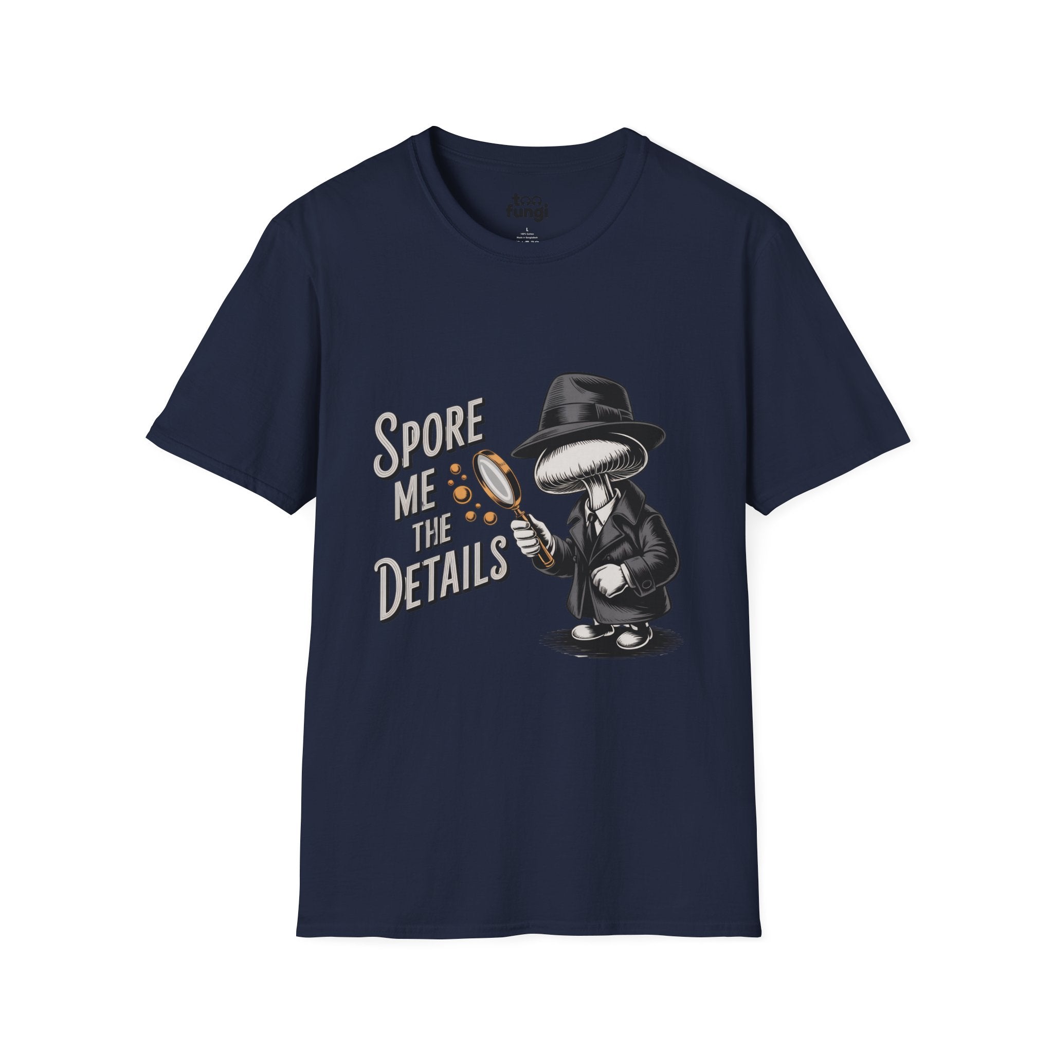 Spore Me The Details Mushroom Detective T-Shirt