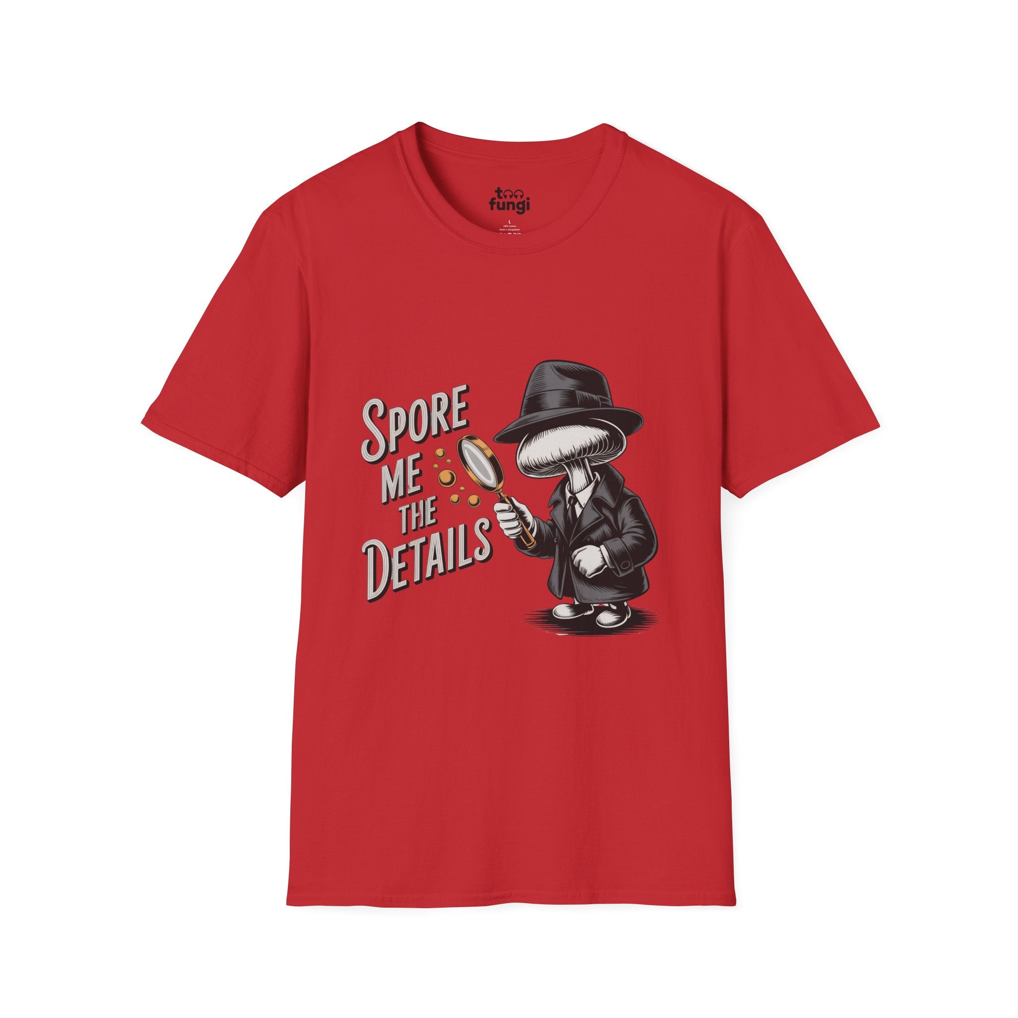 Spore Me The Details Mushroom Detective T-Shirt