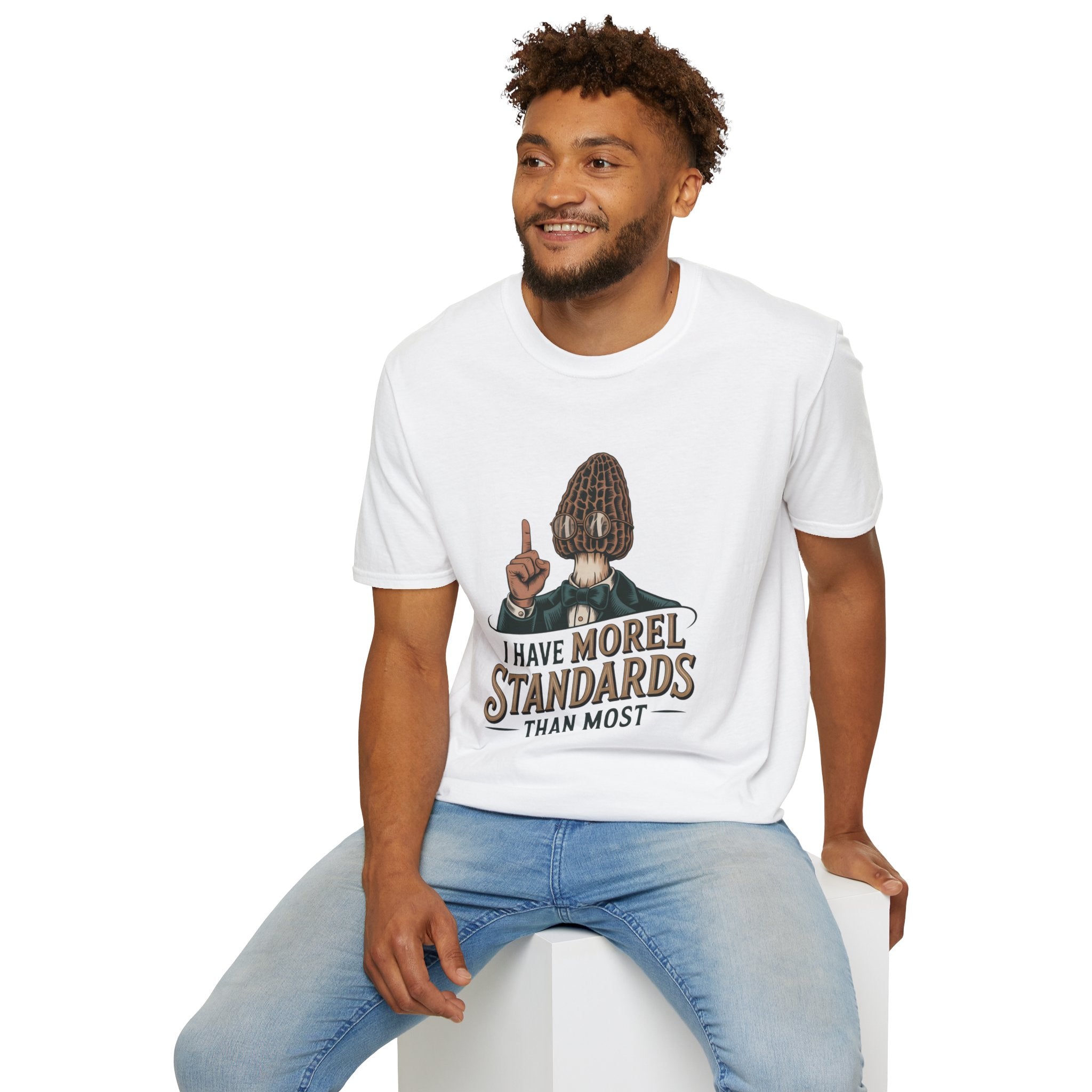 I Have Morel Standards Than Most Mushroom T-Shirt