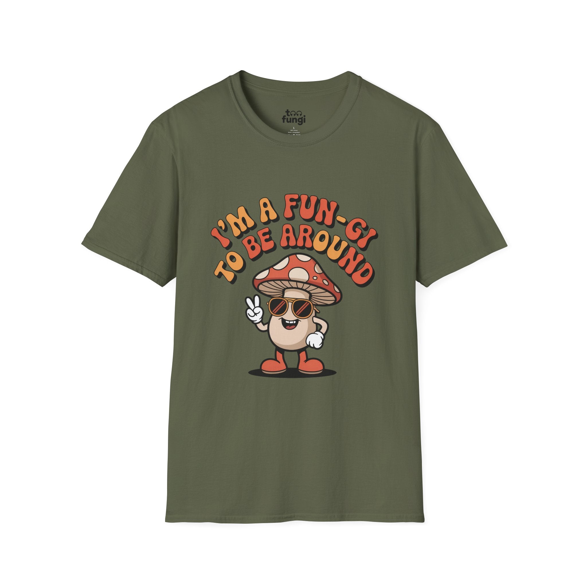 I'm A Fun-Gi To Be Around Mushroom T-Shirt